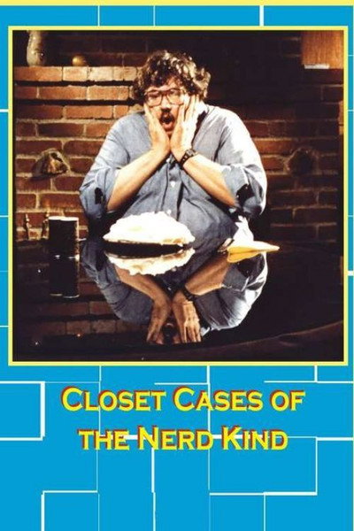 Póster de Closet Cases of the Nerd Kind