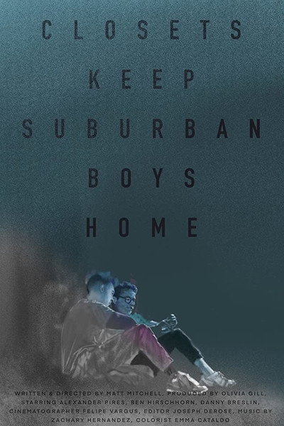Póster de Closets Keep Suburban Boys Home