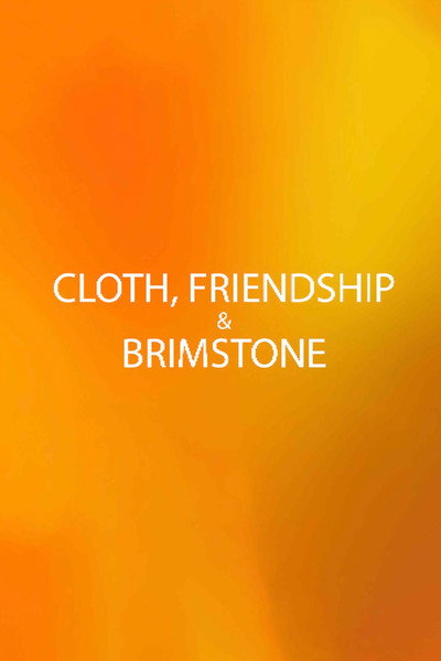 Póster de Cloth, Friendship & Brimstone