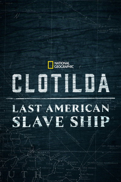Póster de Clotilda: Last American Slave Ship
