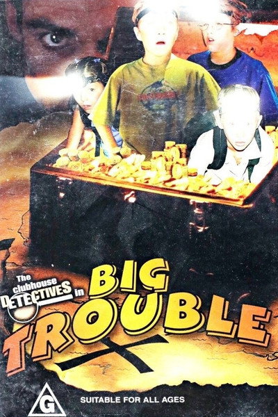 Póster de Clubhouse Detectives in Big Trouble