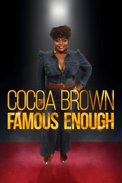 Póster de Cocoa Brown: Famous Enough