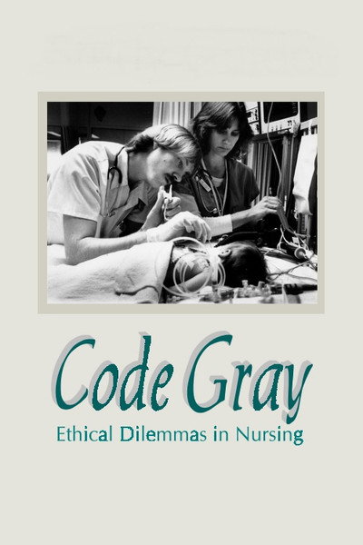 Póster de Code Gray: Ethical Dilemmas in Nursing
