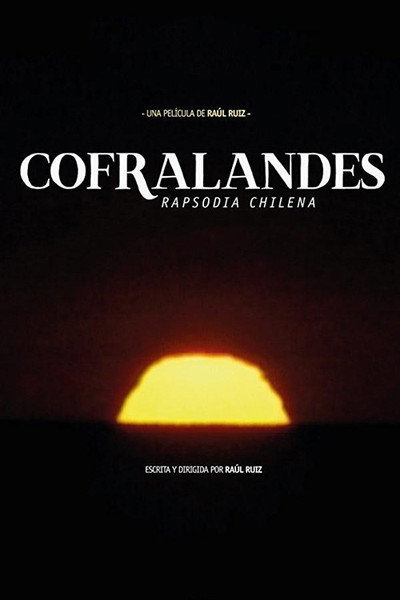 Póster de Cofralandes: Chilean Rhapsody, Part One