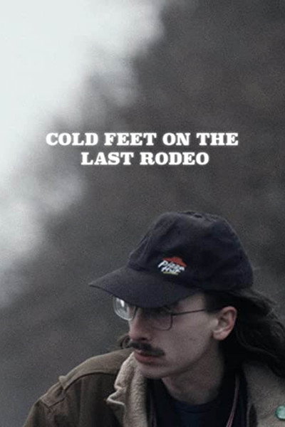 Póster de Cold Feet on the Last Rodeo