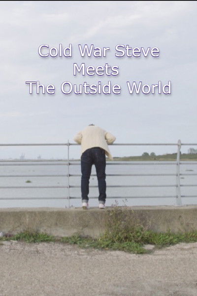 Póster de Cold War Steve Meets the Outside World