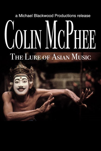 Póster de Colin McPhee: The Lure of Asian Music