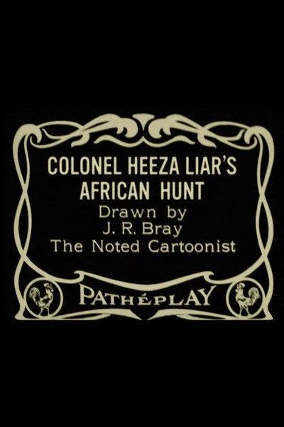 Póster de Colonel Heeza Liar's African Hunt