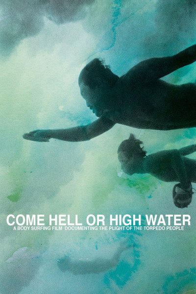 Póster de Come Hell or High Water