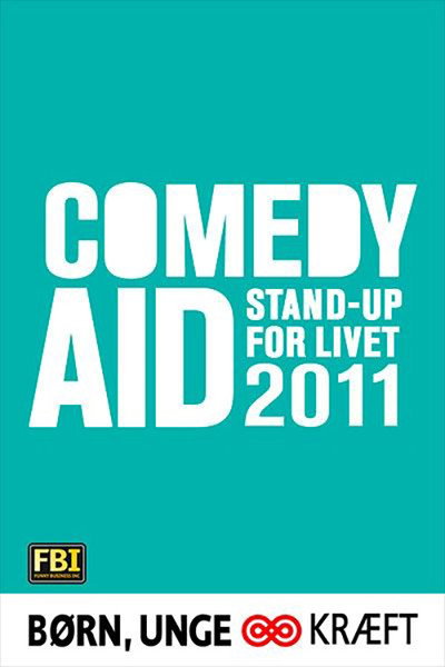 Póster de Comedy Aid 2011: Stand-up for livet