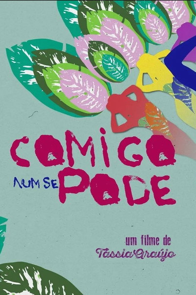Póster de Comigo Num se Pode