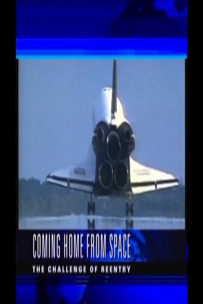 Póster de Coming Home from Space: The Challenge of Re-Entry