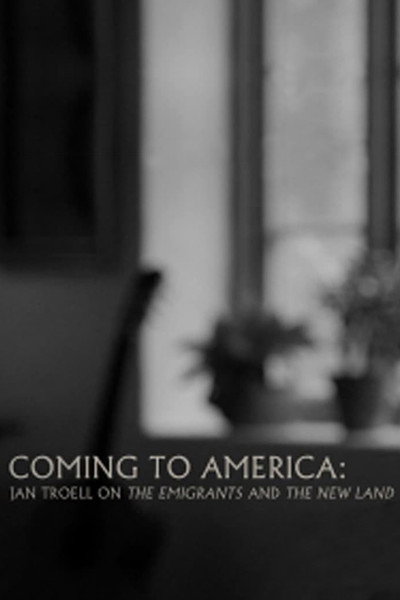 Póster de Coming to America: Jan Troell on 'the Emigrants' and 'the New Land'