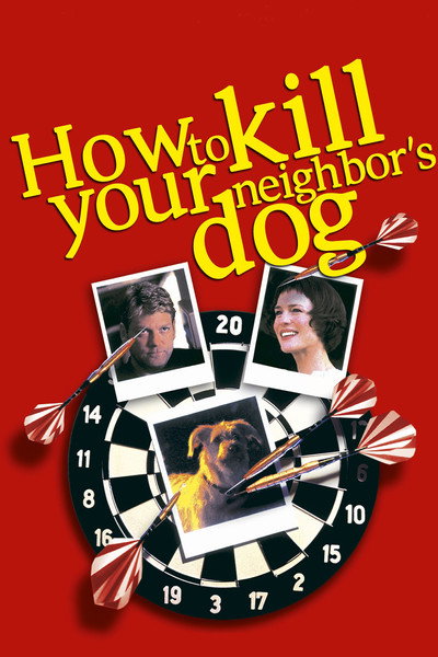 Póster de Cómo matar al perro de tu vecino