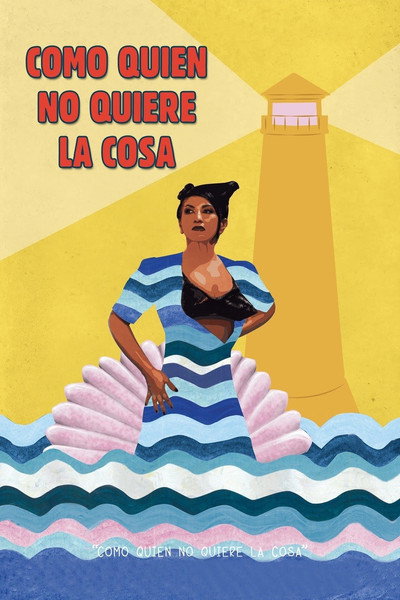 Póster de Como Quien No Quiere La Cosa