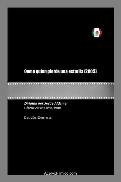 Póster de Como quien pierde una estrella