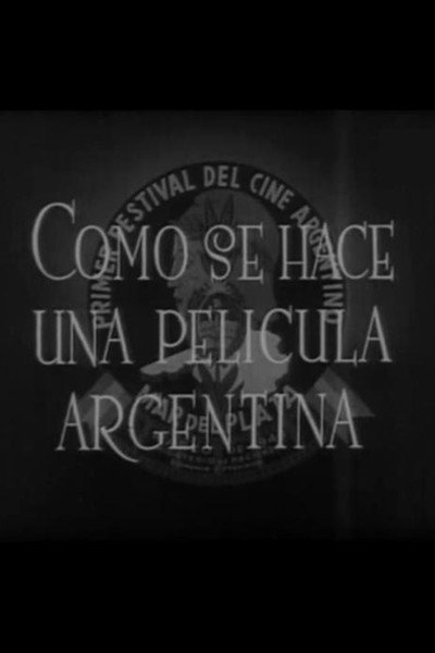 Póster de Como se hace una película argentina