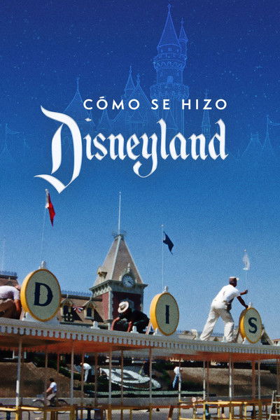 Póster de Cómo se hizo Disneyland