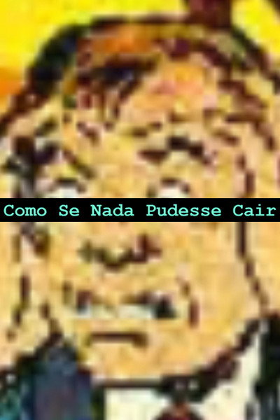 Póster de Como Se Nada Pudesse Cair