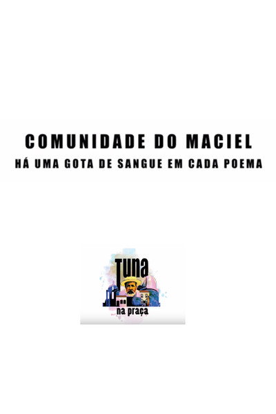 Póster de Comunidade do Maciel - Há uma Gota de Sangue em Cada Poema
