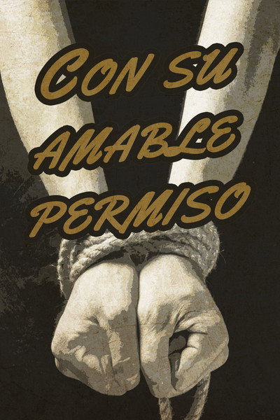 Póster de Con su amable permiso