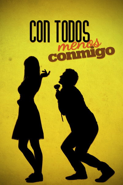 Póster de Con todos menos conmigo