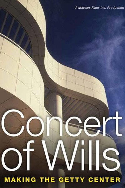 Póster de Concert of Wills: Making the Getty Center