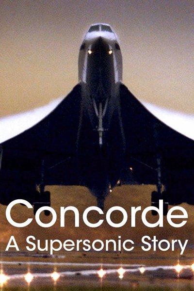 Póster de Concorde: A Supersonic Story