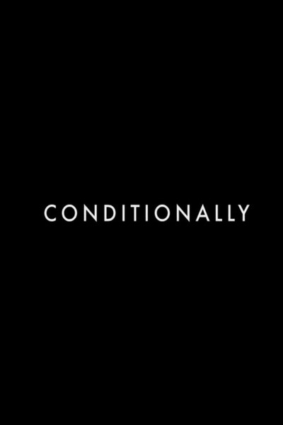 Póster de Conditionally