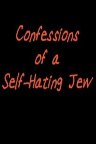 Póster de Confessions of a Self-Hating Jew