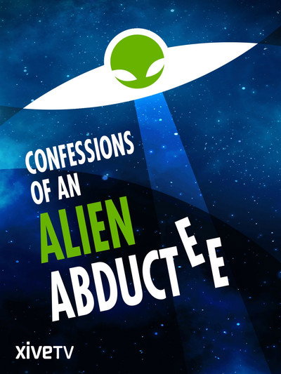 Póster de Confessions of an Alien Abductee