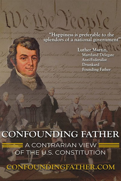 Póster de Confounding Father: A Contrarian View of the U.S. Constitution