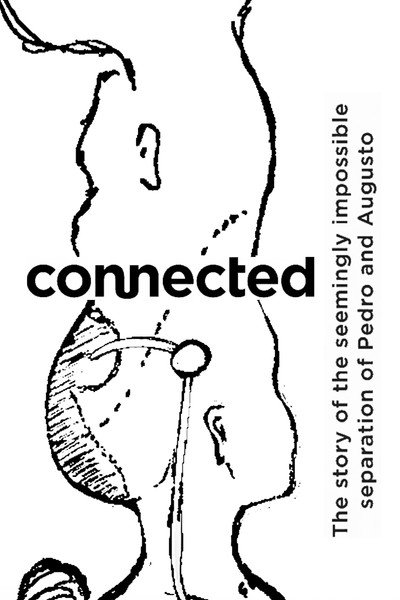 Póster de Connected: the story of the seemingly impossible separation of Pedro and Augusto