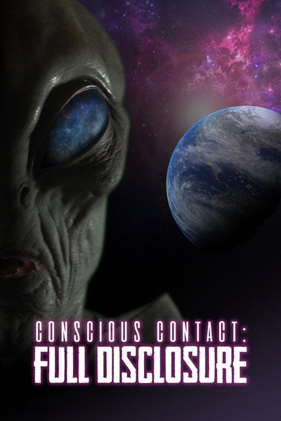 Póster de Conscious Contact: Full Disclosure