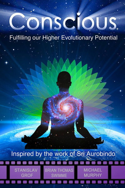 Póster de Conscious: Fulfilling Our Higher Evolutionary Potential