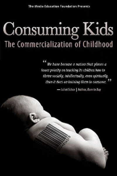 Póster de Consuming Kids: The Commercialization of Childhood