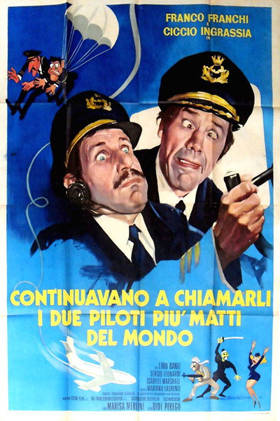 Póster de Continuavano a chiamarli i due piloti più matti del mondo