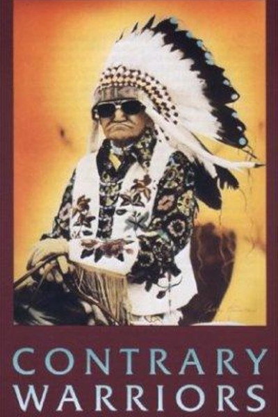 Póster de Contrary Warriors: A Film of the Crow Tribe