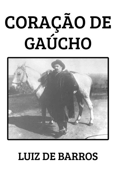 Póster de Coração de Gaúcho