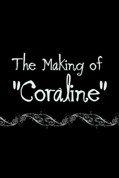 Póster de Coraline: The Making of 'Coraline'
