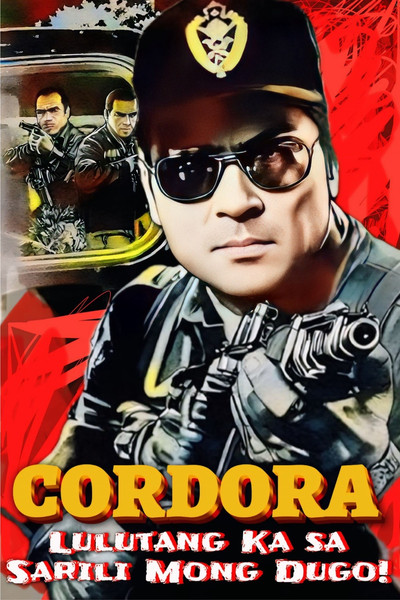 Póster de Cordora: Lulutang ka sa sarili mong dugo