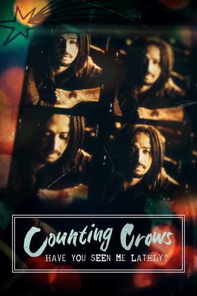 Póster de Counting Crows: Have You Seen Me Lately?