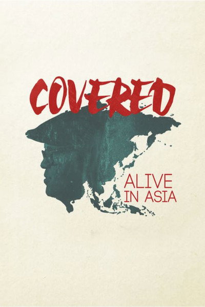 Póster de Covered: Alive in Asia - Live Concert