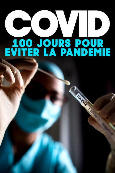 Póster de Covid: 100 jours pour éviter la pandémie