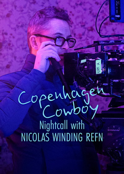 Póster de Cowboy de Copenhague: Bajo las luces de neón con Nicolas Winding Refn