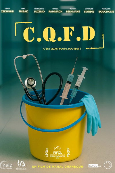 Póster de C.Q.F.D: C'est Quasi Foutu, Docteur!