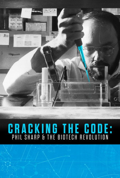 Póster de Cracking the Code: Phil Sharp and the Biotech Revolution