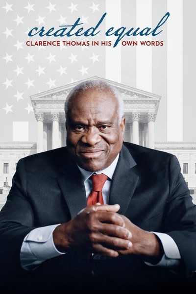 Póster de Created Equal: Clarence Thomas in His Own Words