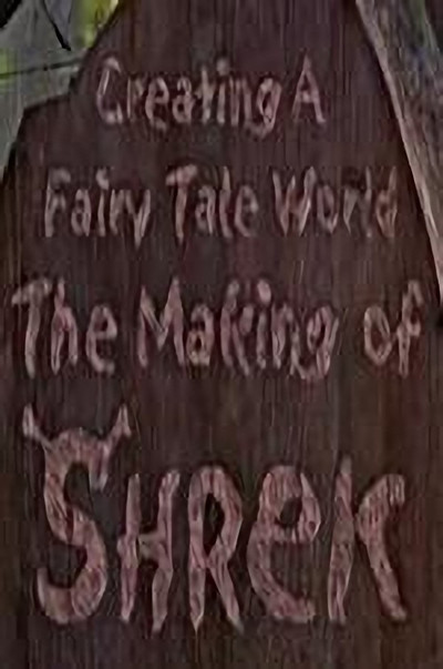Póster de Creating a Fairy Tale World: The Making of 'Shrek'