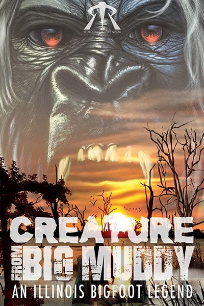 Póster de Creature from Big Muddy: An Illinois Bigfoot Legend